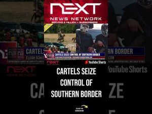 Read more about the article CARTELS SEIZE CONTROL OF SOUTHERN BORDER #shorts