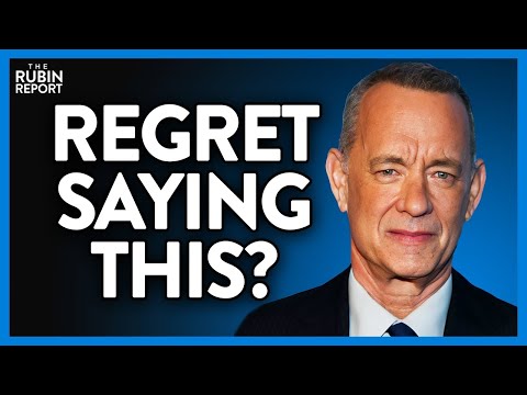You are currently viewing Does Tom Hanks Regret This DIVISIVE Comment Yet? @RubinReport
