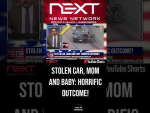 Read more about the article Stolen Car, Mom and Baby: Horrific Outcome! #shorts