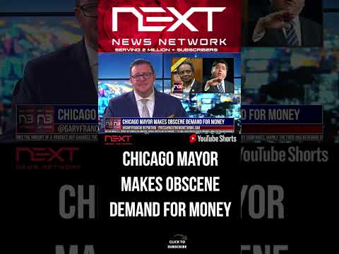 You are currently viewing Chicago Mayor Makes Obscene Demand For Money #shorts