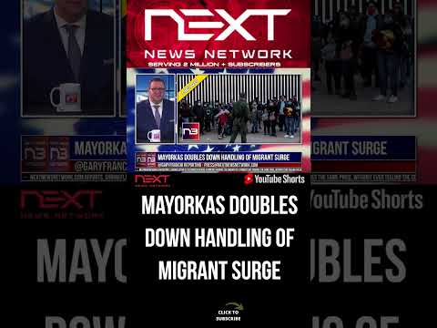 You are currently viewing Mayorkas Doubles Down Handling of Migrant Surge #shorts