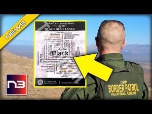 Read more about the article MUST SEE: Biden ORDERS Boder Patrol to Distribute BLM Propaganda for Black History Month