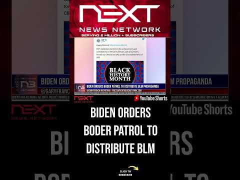 You are currently viewing Biden ORDERS Boder Patrol to Distribute BLM Propaganda #shorts