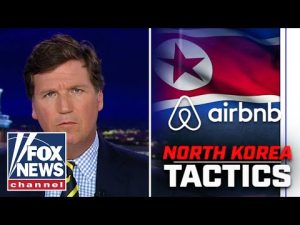 Read more about the article Tucker: Airbnb goes full North Korea