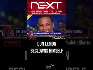 Read more about the article Don Lemon Beclowns Himself After Gaslighting Viewers #shorts