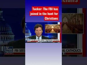 Read more about the article Tucker: The FBI tried to manufacture crimes against sincere Catholics #shorts