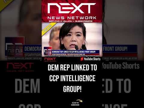 You are currently viewing Democrat Rep Linked to CCP Intelligence Front Group! #shorts