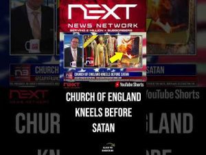 Read more about the article Church of England Kneels Before Satan #shorts