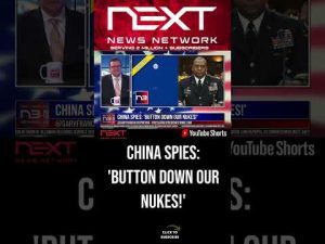 Read more about the article China SPIES: ‘Button Down Our Nukes!’ #shorts