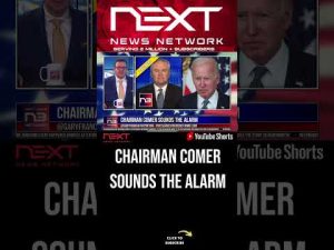 Read more about the article Chairman Comer Sounds the ALARM #shorts