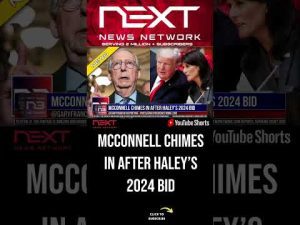 Read more about the article McConnell Chimes In After Haley’s 2024 Bid #shorts