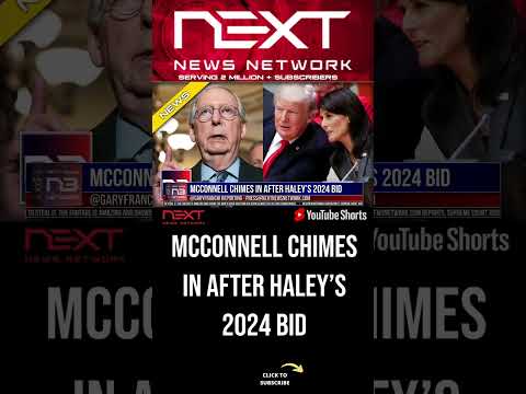 You are currently viewing McConnell Chimes In After Haley’s 2024 Bid #shorts
