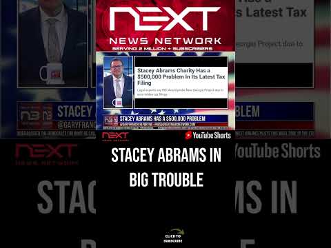 You are currently viewing Stacey Abrams has a $500,000 Problem #shorts