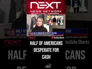 Read more about the article Half of Americans Desperate for Cash #shorts