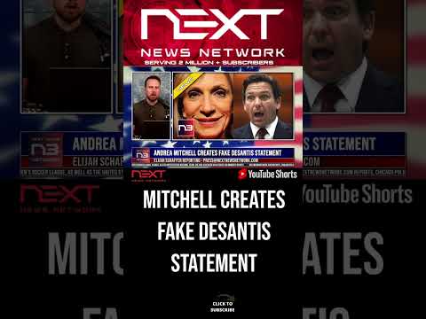 You are currently viewing Andrea Mitchell Creates Fake DeSantis Statement #shorts