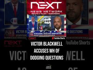 Read more about the article Victor Blackwell Accuses WH of Dodging Questions #shorts