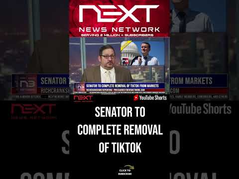 You are currently viewing Senator to Complete Removal Of TikTok From Markets #shorts