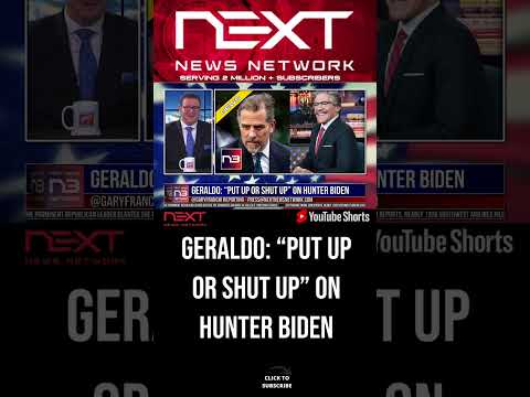 You are currently viewing Geraldo: “Put Up or Shut Up” on Hunter Biden #shorts
