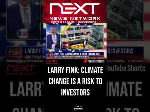 You are currently viewing Larry Fink: Climate Change is a Risk to Investors #shorts