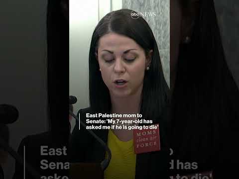 You are currently viewing East Palestine mom to Senate: ‘My 7-year-old has asked me if he is going to die’ | ABC News