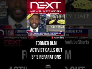 Read more about the article Former BLM Activist Calls Out SF’s Reparations Plan #shorts