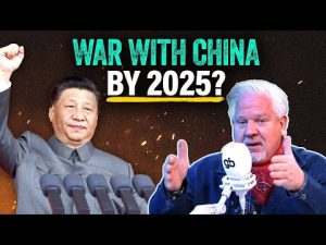 Read more about the article Glenn: Why I Think WAR With China by 2025 is a ‘DONE DEAL’