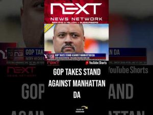 Read more about the article GOP Takes Stand Against Manhattan DA #shorts