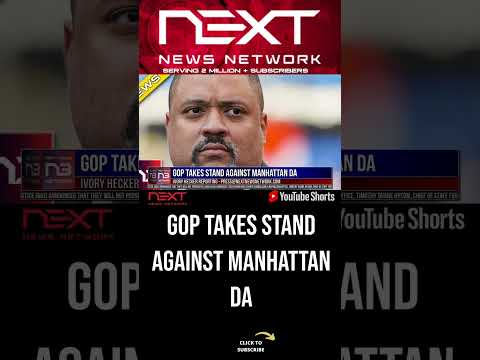 You are currently viewing GOP Takes Stand Against Manhattan DA #shorts