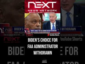 Read more about the article Biden’s Choice for FAA Administrator Withdrawn #shorts
