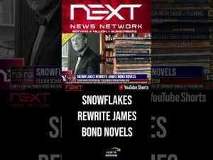 Read more about the article Snowflakes Rewrite James Bond Novels #shorts