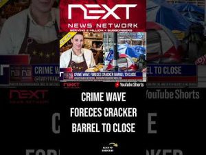 Read more about the article Crime Wave Foreces CRACKER BARREL To CLOSE #shorts
