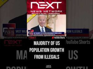 Read more about the article Vast Majority Of US Population Growth From Illegals #shorts