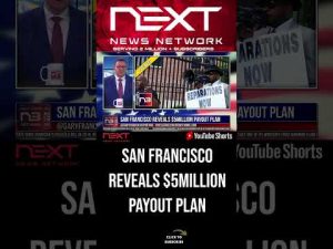 Read more about the article San Francisco Reveals $5million Payout Plan #shorts