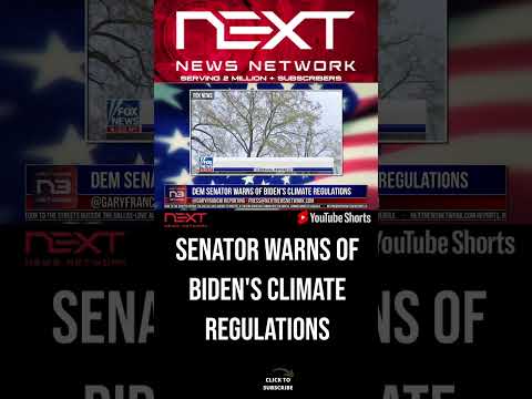 You are currently viewing Dem Senator Warns Of Biden’s Climate Regulations #shorts