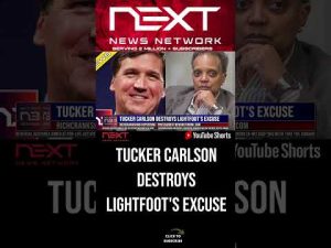Read more about the article Tucker Carlson Destroys Lightfoot’s Excuse #shorts