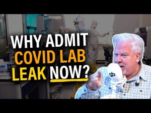 Read more about the article Glenn: Why is the left admitting to the COVID lab leak NOW?
