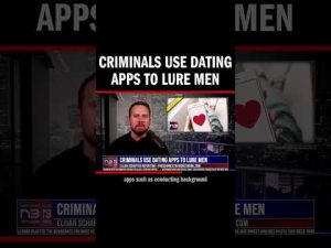Read more about the article Criminals Use Dating Apps to Lure Men