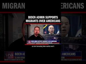 Read more about the article Biden Admin Supports Migrants Over Americans