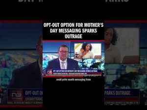 Read more about the article Opt-Out Option for Mother’s Day Messaging Sparks Outrage