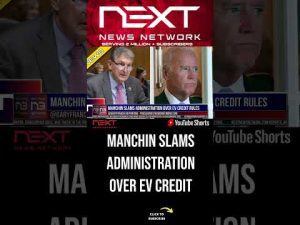 Read more about the article Manchin Slams Administration Over EV Credit Rules #shorts