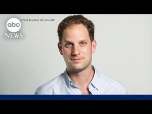 Read more about the article US expected to designate American reporter as ‘wrongfully detained’ in Russia | ABCNL