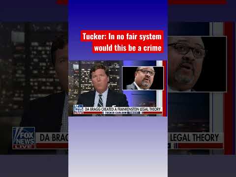 You are currently viewing Tucker shreds Alvin Bragg’s Frankenstein legal theory in Trump probe #shorts