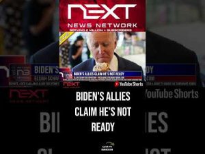 Read more about the article Biden’s Allies Claim He’s Not Ready #shorts