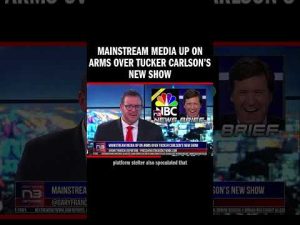 Read more about the article Mainstream Media Up on Arms over Tucker Carlson’s New Show