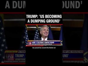 Read more about the article Trump: ‘US Becoming a Dumping Ground’
