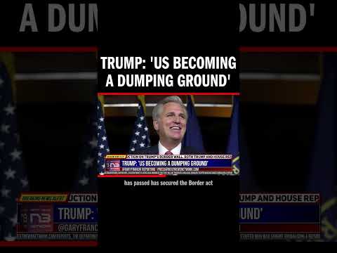 You are currently viewing Trump: ‘US Becoming a Dumping Ground’