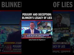 Read more about the article Perjury and Deception: Blinken’s Legacy of Lies
