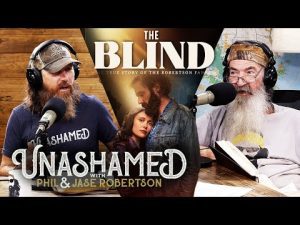 Read more about the article Phil’s Many Near-Death Ordeals, Jase Had to Repent & ‘The Blind’ Teaser Trailer Drops | Ep 684