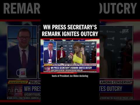 You are currently viewing WH Press Secretary’s Remark Ignites Outcry