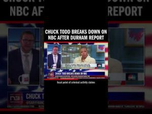 Read more about the article Chuck Todd Breaks Down On NBC After Durham Report